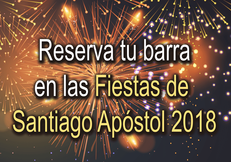 Reserva tu barra en las Fiestas de Santiago Apóstol 2018