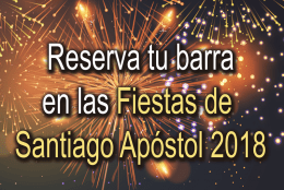 Reserva tu barra en las Fiestas de Santiago Apóstol 2018